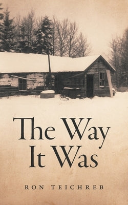 The Way It Was Paperback FriesenPress