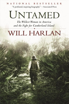 Untamed: The Wildest Woman in America and the Fight for Cumberland Island Paperback Grove Press
