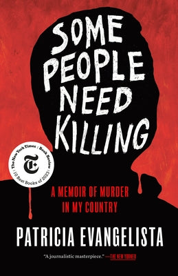 Some People Need Killing: A Memoir of Murder in My Country Paperback Random House Publishing Group