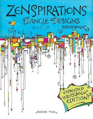 Zenspirations Dangle Designs, Expanded Workbook Edition Paperback Design Originals