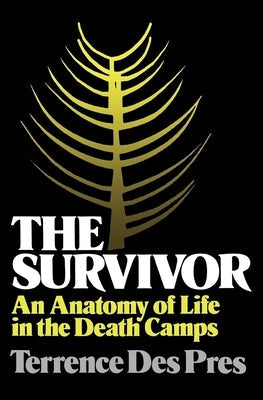 The Survivor: An Anatomy of Life in the Death Camps Paperback Oxford University Press, USA
