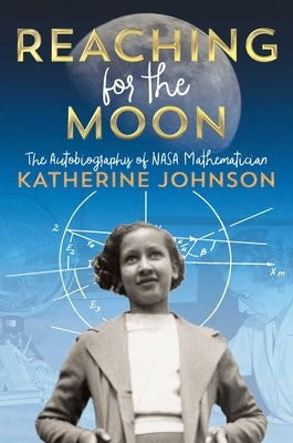 Reaching for the Moon Paperback Atheneum Books for Young Readers