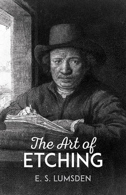 The Art of Etching Paperback Dover Publications