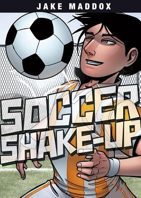 Soccer Shake-Up by Maddox, Jake