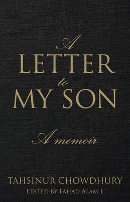 A Letter To My Son: A Memoir Paperback Gatekeeper Press