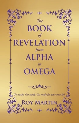 The Book of Revelation from Alpha to Omega Paperback Urlink Print & Media, LLC