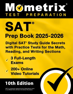 SAT Prep Book 2025-2026 - 3 Full-Length Exams, 200+ Online Video Tutorials, Digital SAT Study Guide Secrets with Practice Tests for the Math, Reading, by Bowling, Matthew