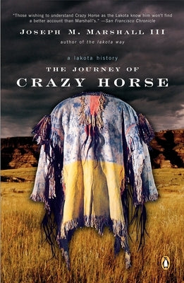 The Journey of Crazy Horse: A Lakota History Paperback Penguin Books