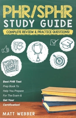 PHR/SPHR Audio Study Guide! Complete Review & Practice Questions!: Best PHR Test Prep Book To Help You Prepare For The Exam & Get Your Certification! Paperback Independently Published