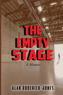 The Empty Stage: A Memoir Paperback Fideli Publishing Inc.