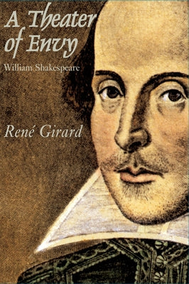 Theater of Envy: William Shakespeare Paperback St. Augustine's Press