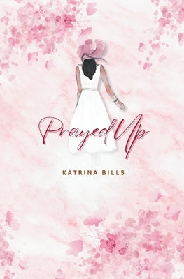 Prayed Up Bible Kb Write Publishing