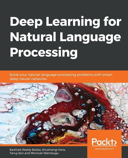 Deep Learning for Natural Language Processing Paperback Packt Publishing
