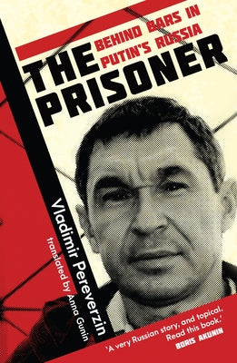 The Prisoner: Behind Bars in Putin's Russia Paperback Ad Lib Publishers