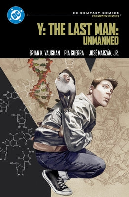 Y: The Last Man: Unmanned: DC Compact Comics Edition by Vaughan, Brian K.