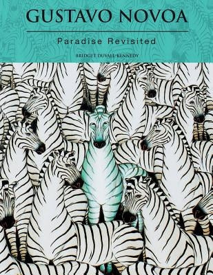 Gustavo Novoa - Paradise Revisited Paperback Createspace Independent Publishing Platform
