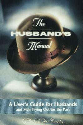 The Husband's Manual Paperback Sunstar Publishing (IA)