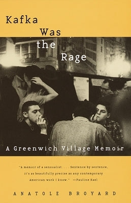 Kafka Was the Rage: A Greenwich Village Memoir Paperback Vintage