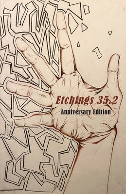 Etchings Literary and Fine Arts Magazine 35.2 Paperback Etchings Press