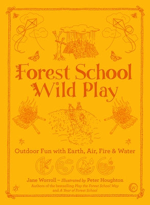 Forest School Wild Play Watkins Publishing