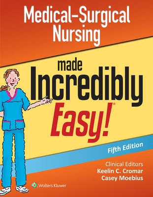 Medical-Surgical Nursing Made Incredibly Easy Paperback LWW