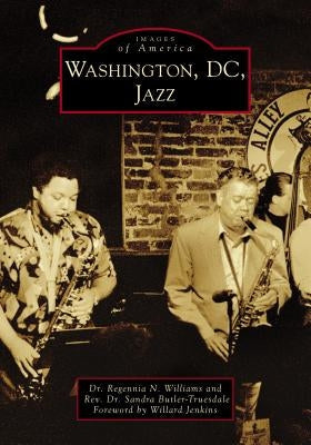 Washington, DC, Jazz Paperback Arcadia Publishing (SC)