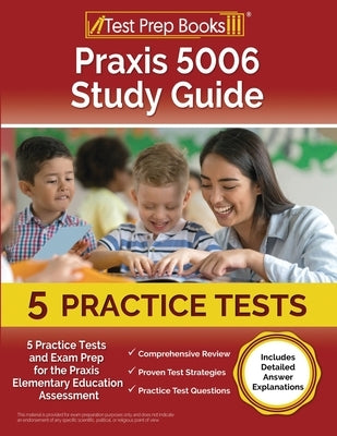 Praxis 5006 Study Guide paperback by Test Prep Books with practice tests and detailed answer explanations for elementary education exam