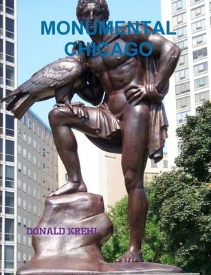 Monumental Chicago Paperback Lulu.com