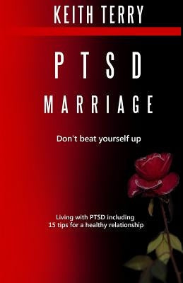 PTSD Marriage: Don't Beat Yourself Up Paperback Createspace Independent Publishing Platform