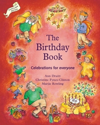 The Birthday Book: Celebrations for Everyone Hawthorn Press