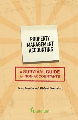 Property Management Accounting: A Survival Guide for Non-Accountants Paperback Booksurge Publishing