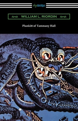 Plunkitt of Tammany Hall Paperback Digireads.com