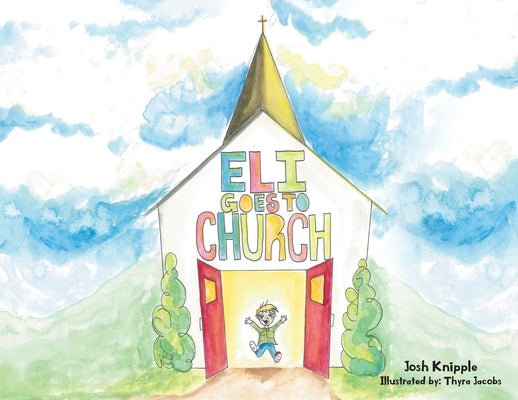 Eli Goes To Church Paperback Christian Faith