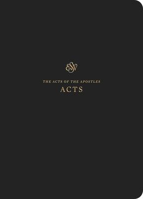 ESV Scripture Journal: Acts: Acts Bible Crossway