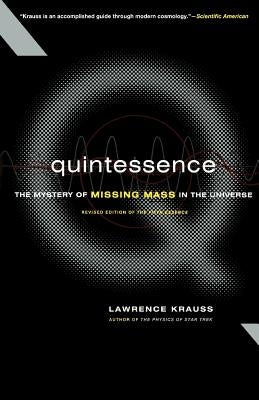 Quintessence: The Mystery of Missing Mass in the Universe Paperback Basic Books