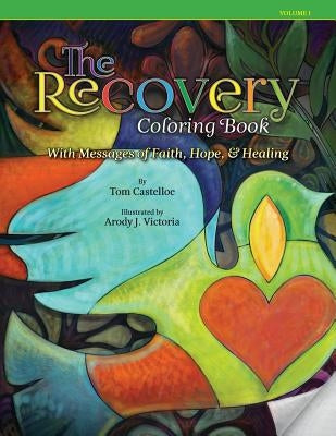 The Recovery Coloring Book: with Messages of Faith, Hope, & Healing Paperback Recovery Coloring Books, LLC
