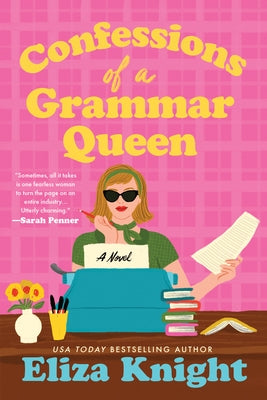 Confessions of a Grammar Queen by Knight, Eliza