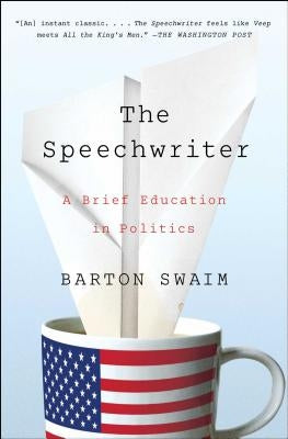 The Speechwriter: A Brief Education in Politics Paperback Simon & Schuster