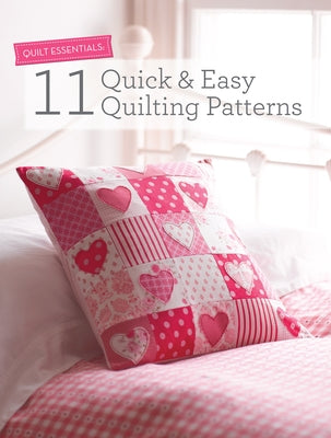 Quilt Essentials: 11 Quick & Easy Quilting Patterns Paperback David & Charles