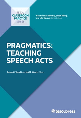Pragmatics: Teaching Speech Acts Paperback Tesol Press