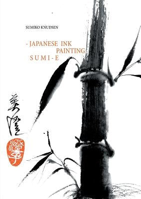 Sumi-E: Japanese Ink Painting Paperback Books on Demand