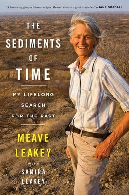 The Sediments of Time: My Lifelong Search for the Past Paperback Mariner Books