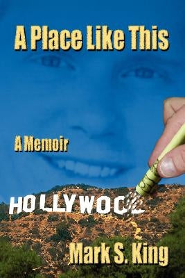 A Place Like This: A Memoir Paperback iUniverse