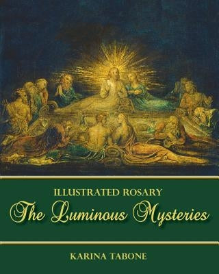 The Luminous Mysteries Paperback Illustrated Prayer