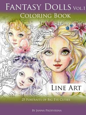 Fantasy Dolls Vol.1 Coloring Book Line Art: 25 Portraits of Big Eye Cuties Paperback Lulu.com