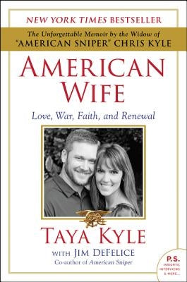American Wife: Love, War, Faith, and Renewal Paperback William Morrow & Company