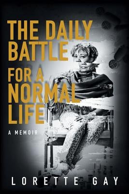 The Daily Battle for a Normal Life: A Memoir Paperback Page Publishing, Inc.