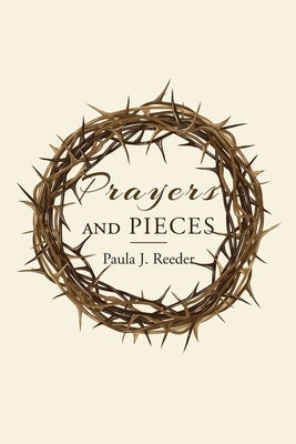 Prayers and Pieces Paperback Christian Faith Publishing