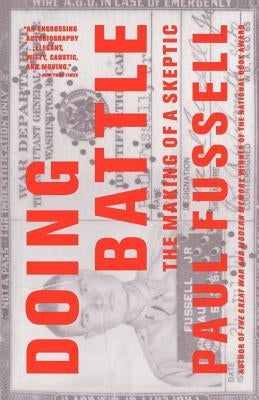 Doing Battle: The Making of a Skeptic Paperback Back Bay Books