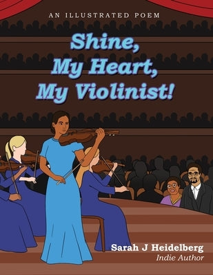 Shine, My Heart, My Violinist! Paperback Readersmagnet LLC